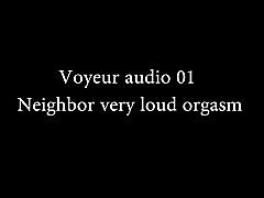 Voyeur áudio 01 - orgasmo muito barulho de vizinho